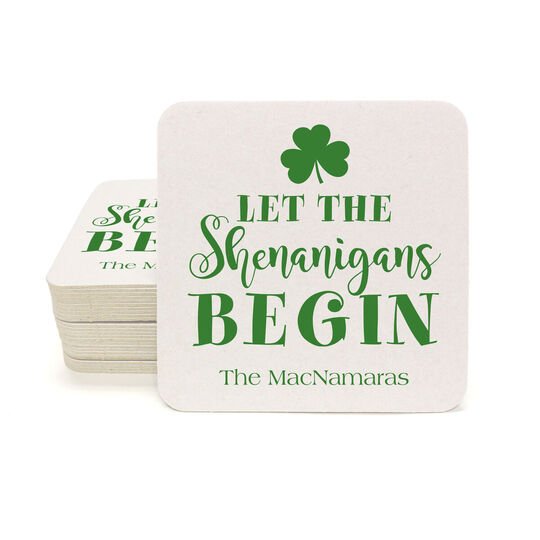 Let The Shenanigans Begin Square Coasters